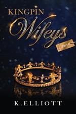 Kingpin Wifeys Vol 6