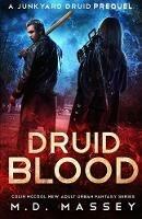 Druid Blood: A Junkyard Druid Prequel