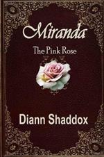 Miranda: The Pink Rose