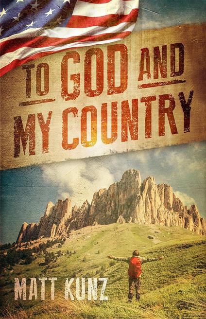 To God and My Country - Matt Kunz - ebook