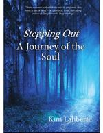 Stepping Out: A Journey of the Soul