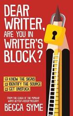 Dear Writer, Are You In Writer's Block?