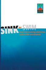 Sink or Swim: How Overcoming Obstacles Make Life Worthwhile