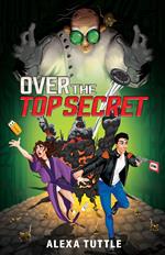 Over the Top Secret