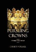 Pursuing Crowns: A Study of First Samuel