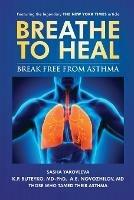 Breathe To Heal: Break Free From Asthma