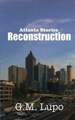 Reconstruction: Atlanta Stories