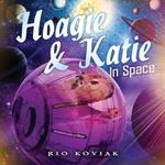 Hoagie & Katie in Space