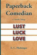 Paperback Comedian: A Novella Trilogy