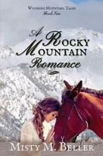 A Rocky Mountain Romance