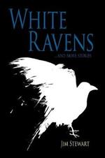 White Ravens: And More Stories