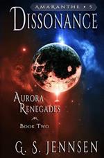 Dissonance: Aurora Renegades Book Two