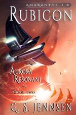 Rubicon: Aurora Resonant Book Two