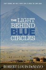 The Light Behind Blue Circles: A Traveler's Ghost Story