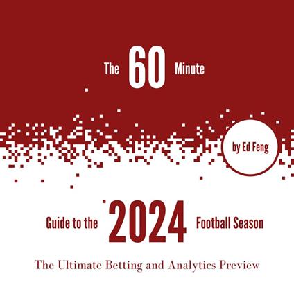 60 Minute Guide to the 2024 Football Season, The