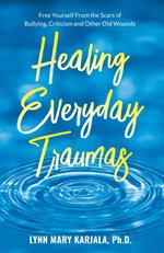Healing Everyday Traumas