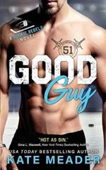 Good Guy: A Rookie Rebels Novel
