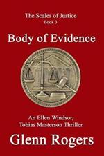 Body of Evidence: An Ellen Windsor, Tobias Masterson Thriller