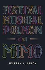 Festival Musical Pulmon del Mimo