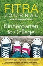 Fitra Journal ?Muslim Homeschooling Kindergarten to College: Issue Three