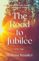 The Road to Jubilee: From Medical Mystery to the Joy in Between