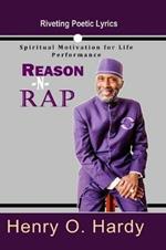 Reason -N- Rap: Spiritual Motivation for Life Performance