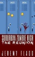 Suburban Zombie High: The Reunion