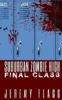 Suburban Zombie High: Final Class