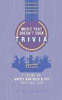 The Essential Women Who Rock & Pop Trivia Quiz Book