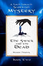 The Swick and the Dead: Loch Lonach Scottish Mysteries, Book Two