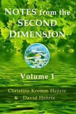 Notes from the Second Dimension: Volume 1