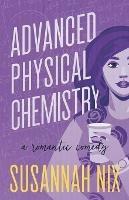 Advanced Physical Chemistry: A Romantic Comedy