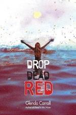 Drop Dead Red