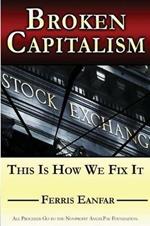 Broken Capitalism: This Is How We Fix It