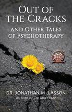 Out of the Cracks and Other Tales of Psychotherapy