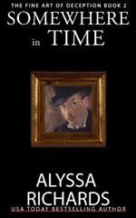 Somewhere in Time: A Suspenseful Novel of Murder and Love Across Time