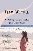 From Within: My Path of Hope and Healing from Sexual Abuse