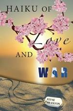 Haiku of Love and War: OIF Perspectives From a Woman's Heart
