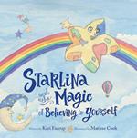 Starlina & the Magic of Believing in Yourself