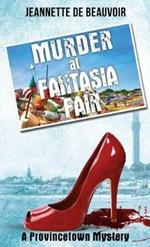 Murder at Fantasia Fair: A Provincetown Mystery