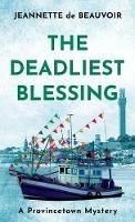The Deadliest Blessing: A Provincetown Mystery
