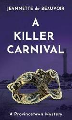 A Killer Carnival: A Provincetown Mystery