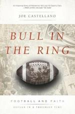 Bull in the Ring: Football and Faith, Refuge in a Troubled Time