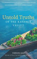 Untold Truths of the Kashmir Valley