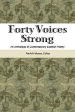 Forty Voices Strong: An Anthology of Contemporary Scottish Poetry