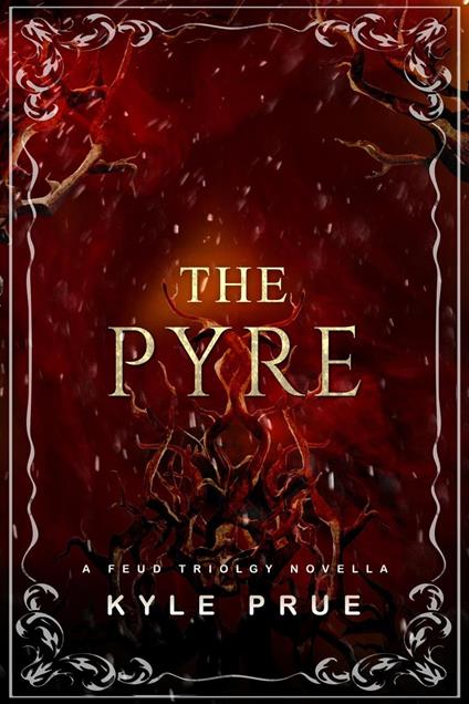 The Pyre - Kyle Prue - ebook