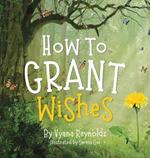 How to Grant Wishes