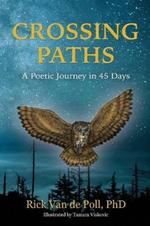 Crossing Paths: A Poetic Journey in 45 Days