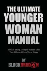 The Ultimate Younger Woman Manual