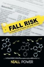 Fall Risk: A Collection of Poetry and Short Stories